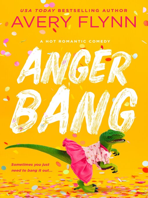 Title details for Anger Bang by Avery Flynn - Available